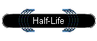 Half-Life