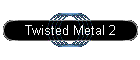 Twisted Metal 2