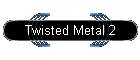 Twisted Metal 2